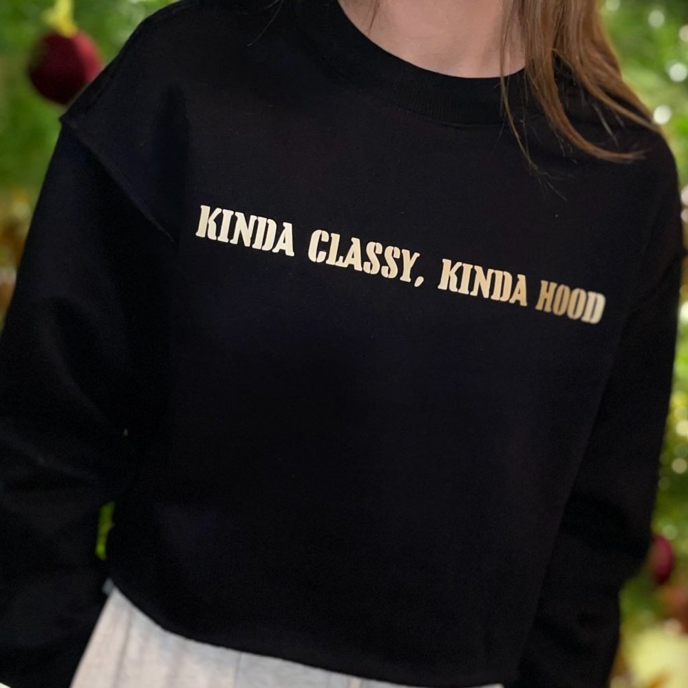 Kind Classy Kinda Hood